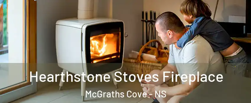  Hearthstone Stoves Fireplace McGraths Cove - NS