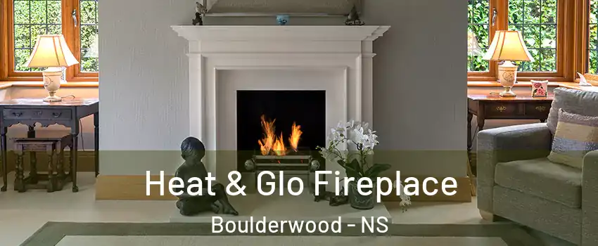  Heat & Glo Fireplace Boulderwood - NS