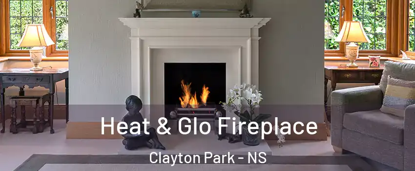  Heat & Glo Fireplace Clayton Park - NS
