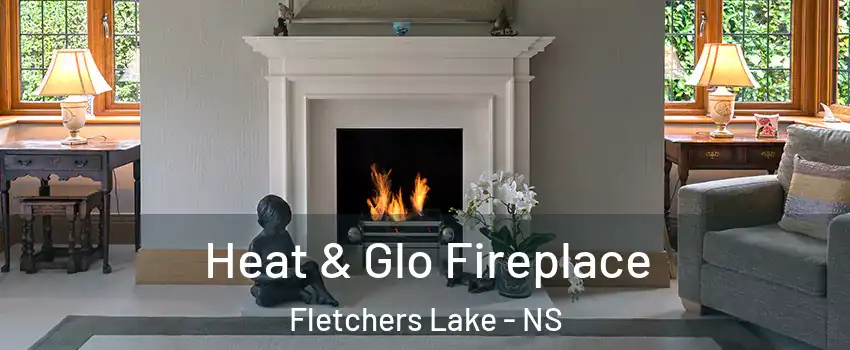  Heat & Glo Fireplace Fletchers Lake - NS