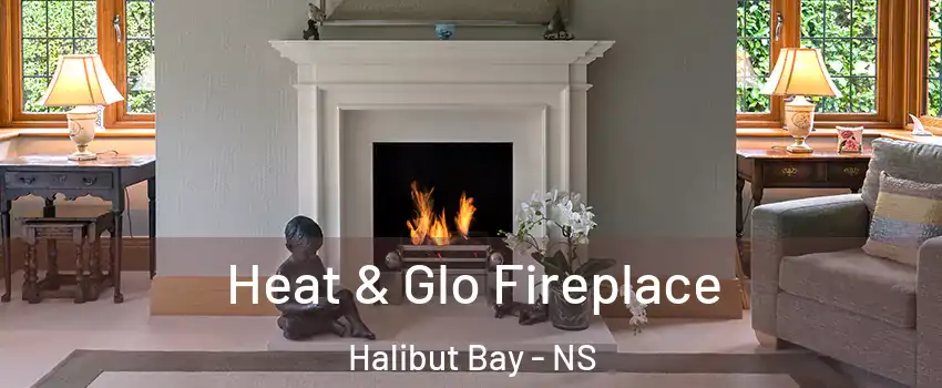  Heat & Glo Fireplace Halibut Bay - NS