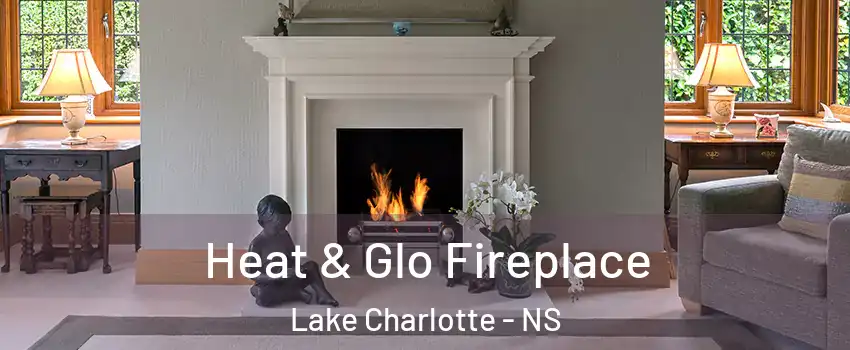  Heat & Glo Fireplace Lake Charlotte - NS