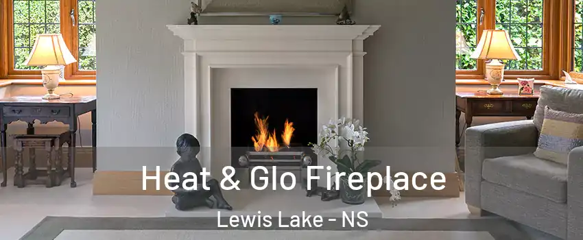  Heat & Glo Fireplace Lewis Lake - NS