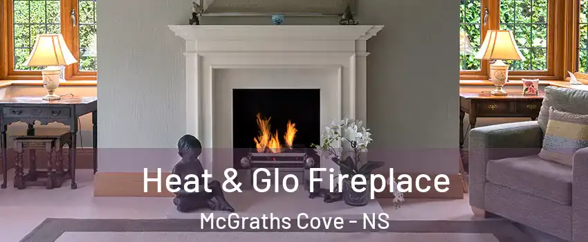  Heat & Glo Fireplace McGraths Cove - NS