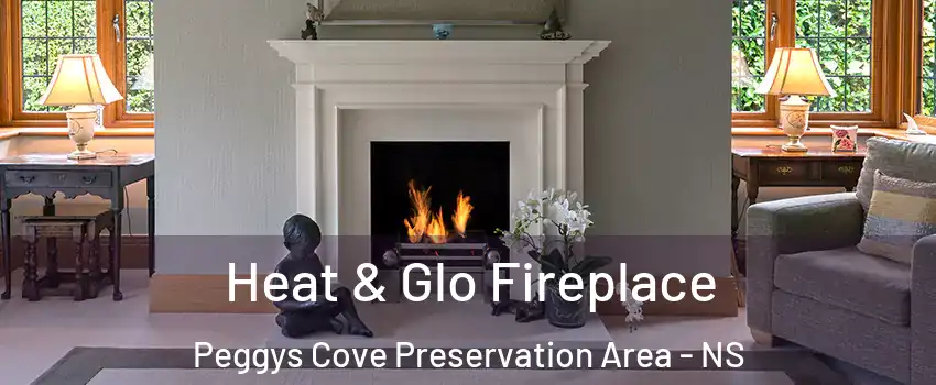  Heat & Glo Fireplace Peggys Cove Preservation Area - NS