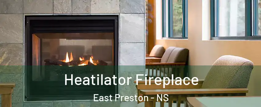  Heatilator Fireplace East Preston - NS