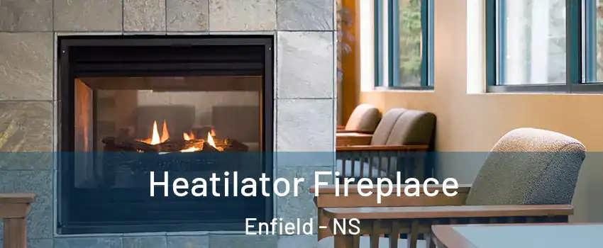  Heatilator Fireplace Enfield - NS
