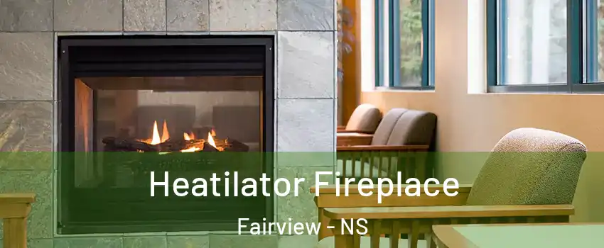  Heatilator Fireplace Fairview - NS