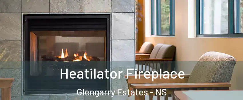  Heatilator Fireplace Glengarry Estates - NS