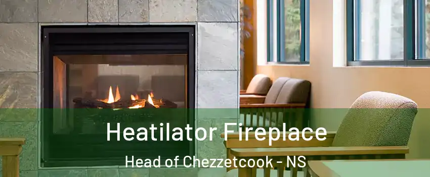  Heatilator Fireplace Head of Chezzetcook - NS