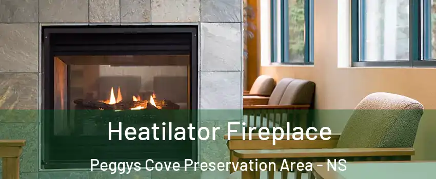  Heatilator Fireplace Peggys Cove Preservation Area - NS