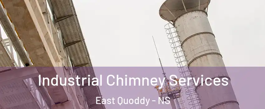  Industrial Chimney Services East Quoddy - NS