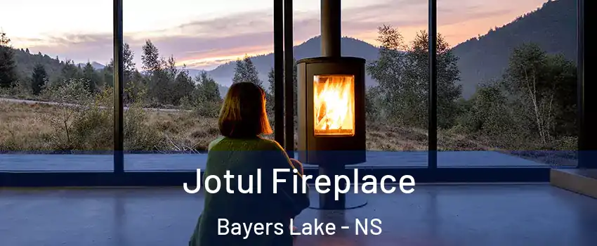  Jotul Fireplace Bayers Lake - NS