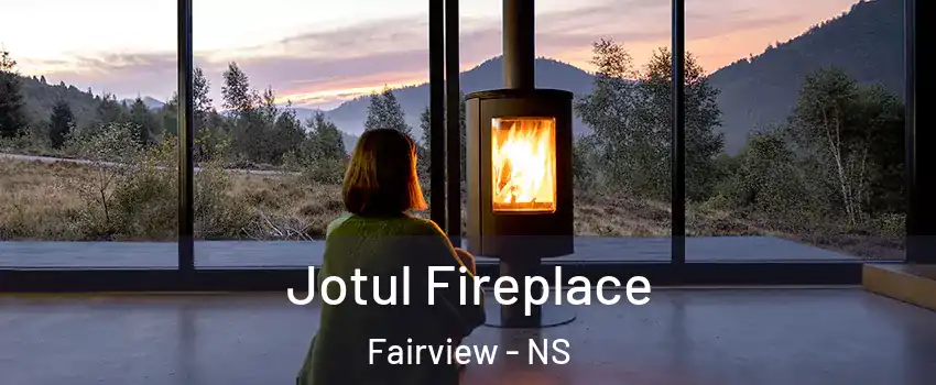  Jotul Fireplace Fairview - NS