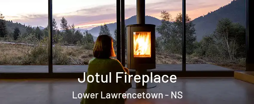  Jotul Fireplace Lower Lawrencetown - NS