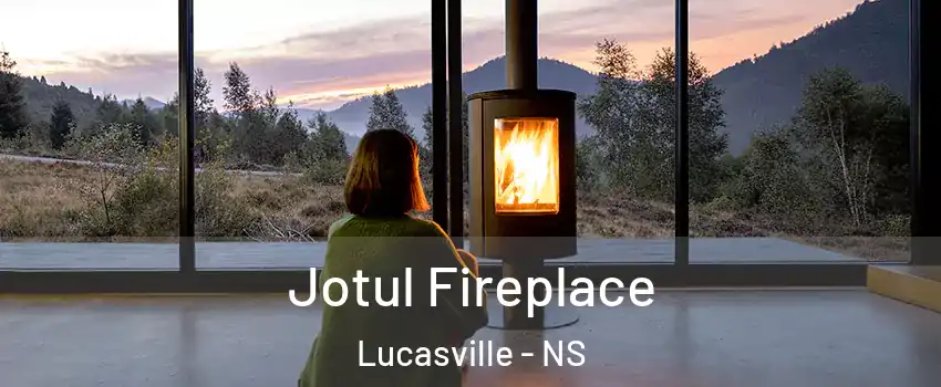  Jotul Fireplace Lucasville - NS