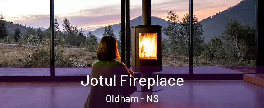  Jotul Fireplace Oldham - NS