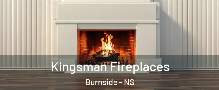 Kingsman Fireplaces Burnside - NS