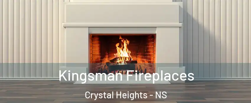  Kingsman Fireplaces Crystal Heights - NS