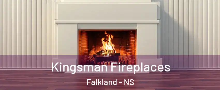  Kingsman Fireplaces Falkland - NS