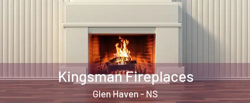  Kingsman Fireplaces Glen Haven - NS