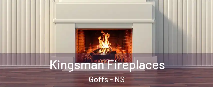  Kingsman Fireplaces Goffs - NS