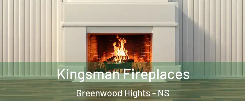  Kingsman Fireplaces Greenwood Hights - NS