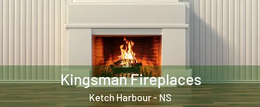  Kingsman Fireplaces Ketch Harbour - NS