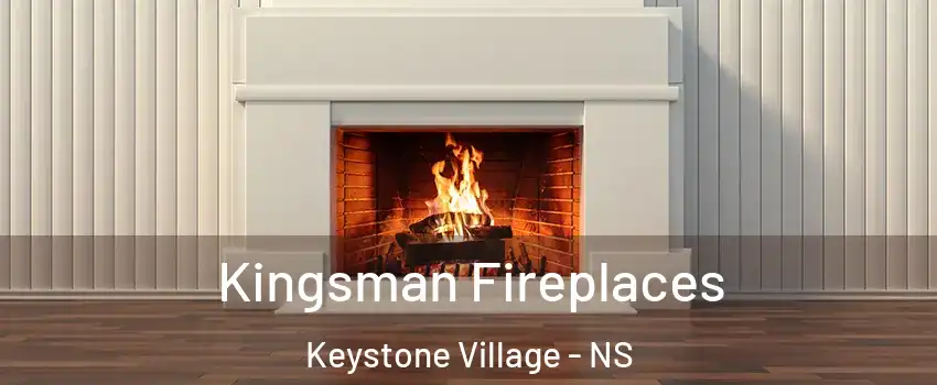  Kingsman Fireplaces Keystone Village - NS