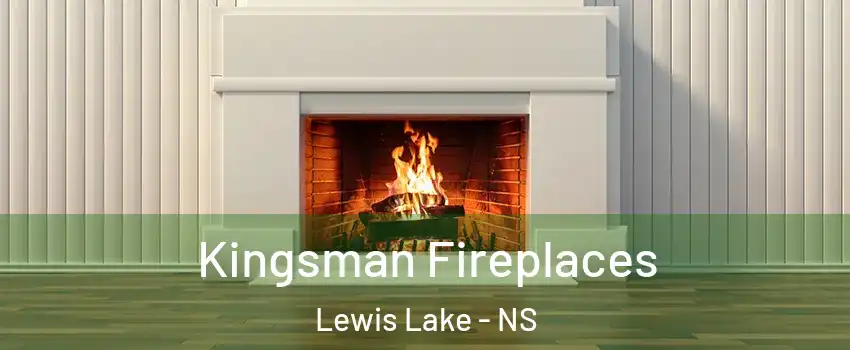  Kingsman Fireplaces Lewis Lake - NS