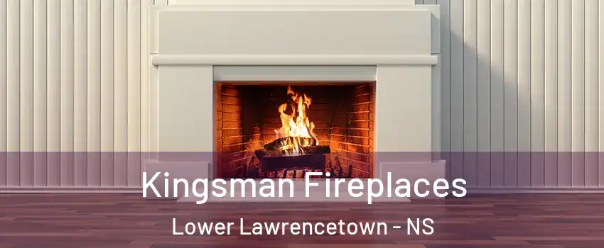  Kingsman Fireplaces Lower Lawrencetown - NS