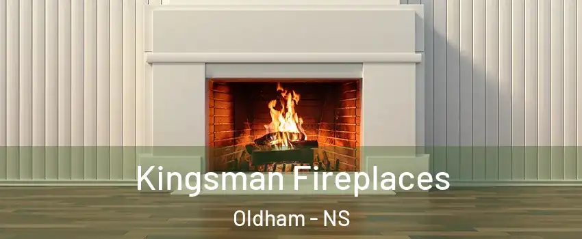  Kingsman Fireplaces Oldham - NS