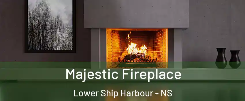  Majestic Fireplace Lower Ship Harbour - NS