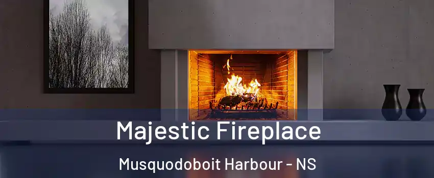  Majestic Fireplace Musquodoboit Harbour - NS