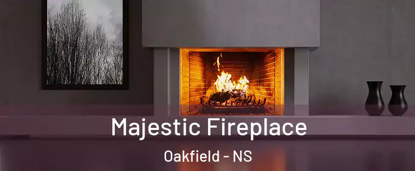  Majestic Fireplace Oakfield - NS