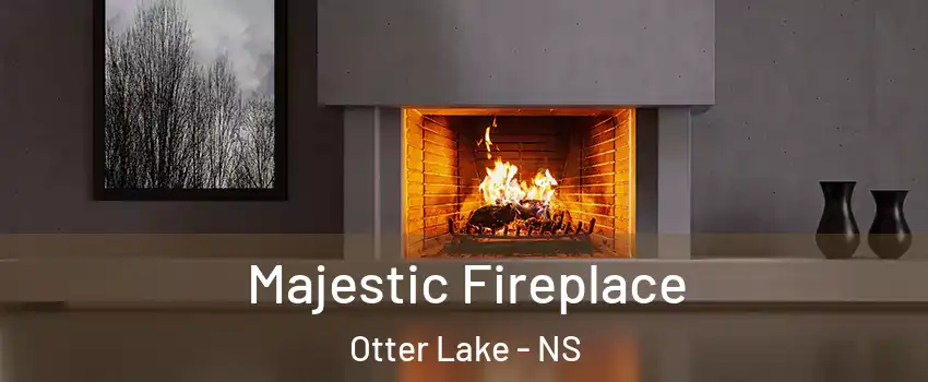  Majestic Fireplace Otter Lake - NS