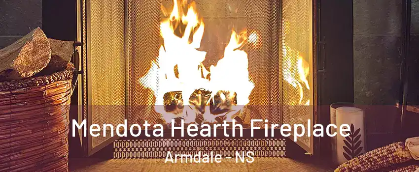  Mendota Hearth Fireplace Armdale - NS