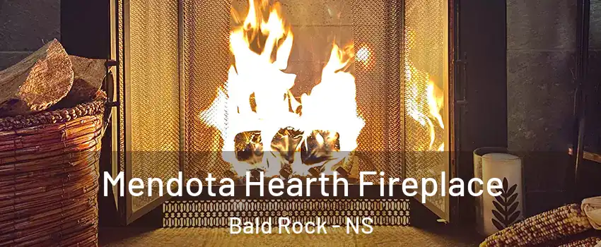  Mendota Hearth Fireplace Bald Rock - NS