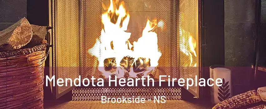  Mendota Hearth Fireplace Brookside - NS