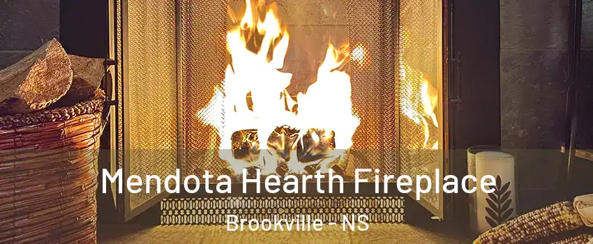  Mendota Hearth Fireplace Brookville - NS