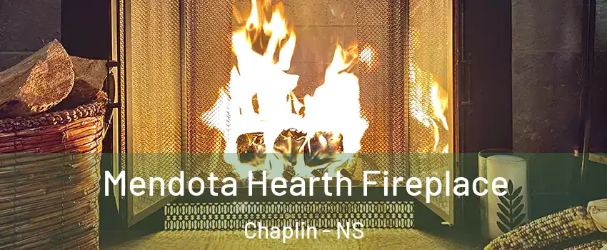  Mendota Hearth Fireplace Chaplin - NS