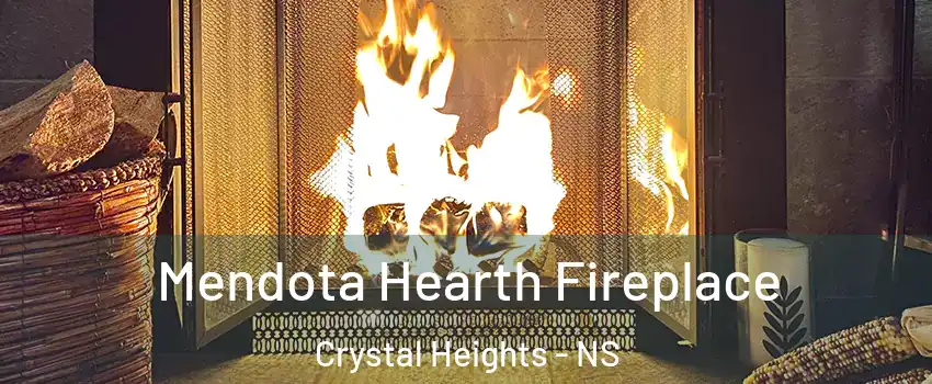  Mendota Hearth Fireplace Crystal Heights - NS