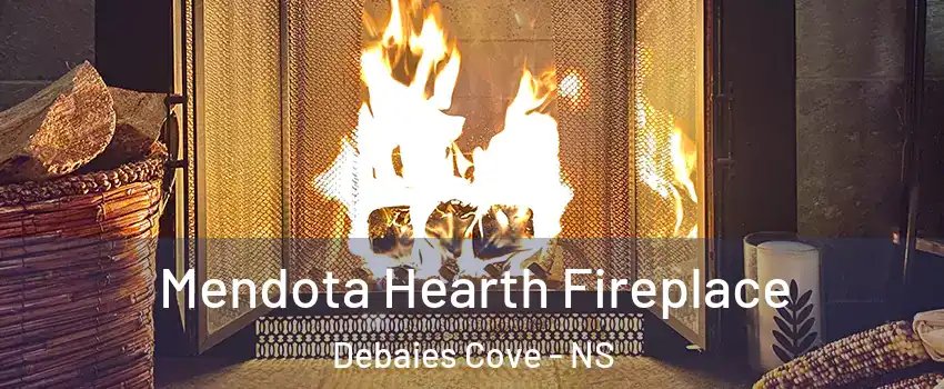  Mendota Hearth Fireplace Debaies Cove - NS