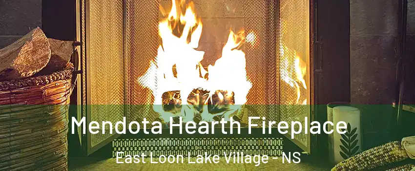  Mendota Hearth Fireplace East Loon Lake Village - NS