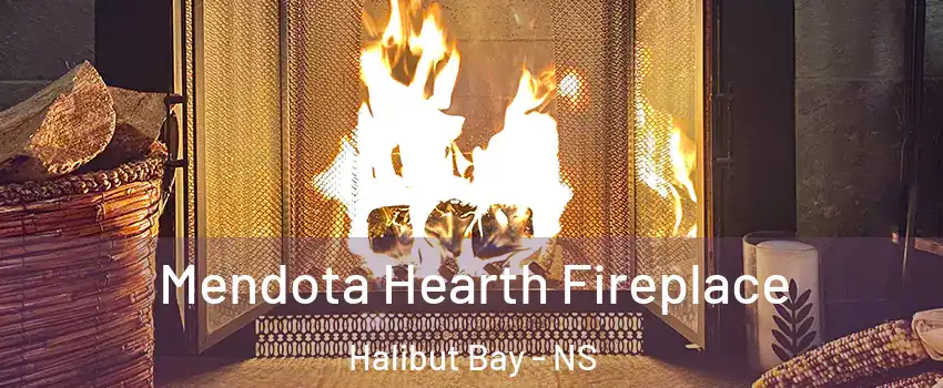  Mendota Hearth Fireplace Halibut Bay - NS