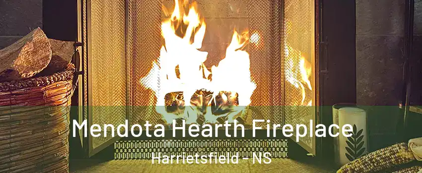  Mendota Hearth Fireplace Harrietsfield - NS