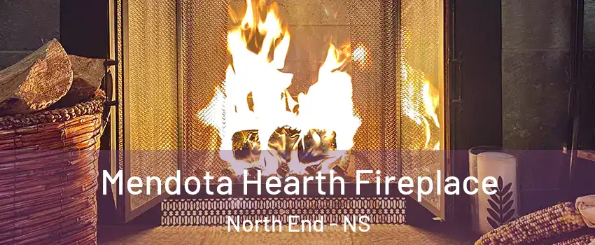  Mendota Hearth Fireplace North End - NS