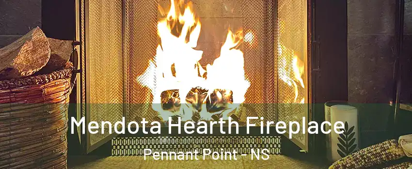  Mendota Hearth Fireplace Pennant Point - NS