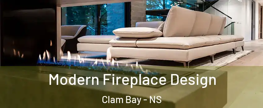  Modern Fireplace Design Clam Bay - NS