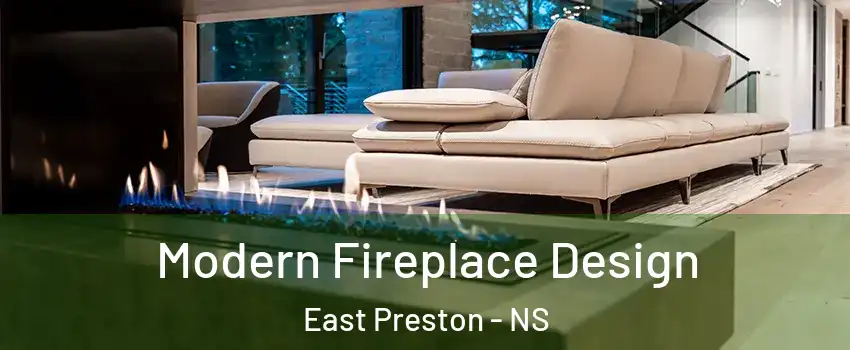  Modern Fireplace Design East Preston - NS